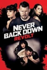 Nonton film Never Back Down: Revolt (2021) terbaru di Dutamovie21