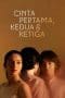 Nonton film Cinta Pertama, Kedua & Ketiga (2019) terbaru di Dutamovie21 Nonton film Cinta Pertama, Kedua & Ketiga (2019) terbaru di Dutamovie21