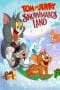 Nonton film Tom and Jerry Snowman’s Land (2022) terbaru di Dutamovie21 Nonton film Tom and Jerry Snowman’s Land (2022) terbaru di Dutamovie21
