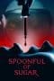 Nonton film Spoonful of Sugar (2022) terbaru di Dutamovie21 Nonton film Spoonful of Sugar (2022) terbaru di Dutamovie21