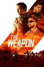 Nonton film The Weapon (2023) terbaru di Dutamovie21