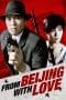 Nonton film From Beijing with Love (1994) terbaru di Dutamovie21 Nonton film From Beijing with Love (1994) terbaru di Dutamovie21