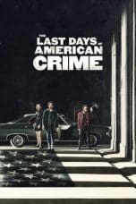 Nonton film The Last Days of American Crime (2020) terbaru di Dutamovie21 Nonton film The Last Days of American Crime (2020) terbaru di Dutamovie21