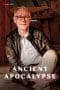 Nonton film Ancient Apocalypse (2022) terbaru di Dutamovie21