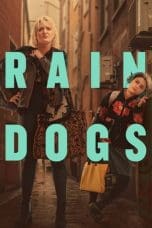 Nonton film Rain Dogs (2023) terbaru di Dutamovie21 Nonton film Rain Dogs (2023) terbaru di Dutamovie21