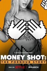 Nonton film Money Shot: The Pornhub Story (2023) terbaru di Dutamovie21