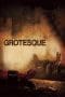 Nonton film Grotesque (2009) terbaru di Dutamovie21 Nonton film Grotesque (2009) terbaru di Dutamovie21