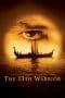 Nonton film The 13th Warrior (1999) terbaru di Dutamovie21 Nonton film The 13th Warrior (1999) terbaru di Dutamovie21