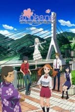 Nonton film Anohana: The Flower We Saw That Day Season 1 (2011) terbaru di Dutamovie21 Nonton film Anohana: The Flower We Saw That Day Season 1 (2011) terbaru di Dutamovie21