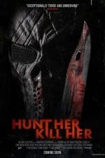Nonton film Hunt Her, Kill Her (2023) terbaru di Dutamovie21