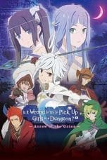 Nonton film Danmachi (Is It Wrong to Try to Pick Up Girls in a Dungeon?: Arrow of the Orion) (2019) terbaru di Dutamovie21 Nonton film Danmachi (Is It Wrong to Try to Pick Up Girls in a Dungeon?: Arrow of the Orion) (2019) terbaru di Dutamovie21
