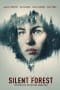 Nonton film The Silent Forest (2022) terbaru di Dutamovie21 Nonton film The Silent Forest (2022) terbaru di Dutamovie21
