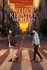 Nonton film Ashita Sekai ga Owaru toshitemo (The Relative Worlds) (2019) terbaru di Dutamovie21 Nonton film Ashita Sekai ga Owaru toshitemo (The Relative Worlds) (2019) terbaru di Dutamovie21
