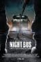 Nonton film Night Bus (2017) terbaru di Dutamovie21 Nonton film Night Bus (2017) terbaru di Dutamovie21