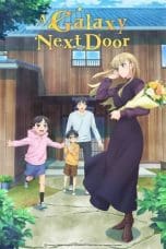 Nonton film Otonari ni Ginga (A Galaxy Next Door) (2023) terbaru di Dutamovie21 Nonton film Otonari ni Ginga (A Galaxy Next Door) (2023) terbaru di Dutamovie21