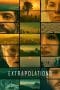Nonton film Extrapolations (2023) terbaru di Dutamovie21 Nonton film Extrapolations (2023) terbaru di Dutamovie21