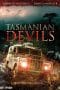 Nonton film Tasmanian Devils (2013) terbaru di Dutamovie21 Nonton film Tasmanian Devils (2013) terbaru di Dutamovie21