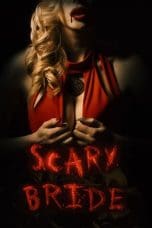 Nonton film Scary Bride (2020) terbaru di Dutamovie21