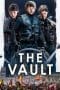 Nonton film The Vault (2021) terbaru di Dutamovie21 Nonton film The Vault (2021) terbaru di Dutamovie21
