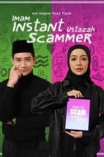 Nonton film Imam Instant Ustazah Scammer (2023) terbaru di Dutamovie21