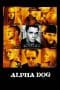 Nonton film Alpha Dog (2006) terbaru di Dutamovie21 Nonton film Alpha Dog (2006) terbaru di Dutamovie21