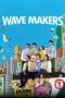 Nonton film Wave Makers (2023) terbaru di Dutamovie21 Nonton film Wave Makers (2023) terbaru di Dutamovie21