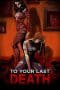 Nonton film To Your Last Death (2019) terbaru di Dutamovie21 Nonton film To Your Last Death (2019) terbaru di Dutamovie21