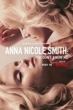 Nonton film Anna Nicole Smith: You Don’t Know Me (2023) terbaru di Dutamovie21