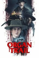 Nonton film Organ Trail (2023) terbaru di Dutamovie21
