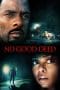 Nonton film No Good Deed (2014) terbaru di Dutamovie21 Nonton film No Good Deed (2014) terbaru di Dutamovie21