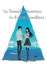 Nonton film Natsu e no Tunnel, Sayonara no Deguchi (The Tunnel to Summer, the Exit of Goodbyes) (2022) terbaru di Dutamovie21 Nonton film Natsu e no Tunnel, Sayonara no Deguchi (The Tunnel to Summer, the Exit of Goodbyes) (2022) terbaru di Dutamovie21