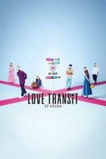 Nonton film Love Transit (2023) terbaru di Dutamovie21 Nonton film Love Transit (2023) terbaru di Dutamovie21