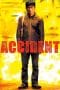 Nonton film Accident (2009) terbaru di Dutamovie21 Nonton film Accident (2009) terbaru di Dutamovie21