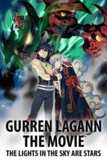 Nonton film Gurren Lagann the Movie: The Lights in the Sky Are Stars (2009) terbaru di Dutamovie21 Nonton film Gurren Lagann the Movie: The Lights in the Sky Are Stars (2009) terbaru di Dutamovie21