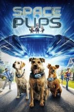 Nonton film Space Pups (2023) terbaru di Dutamovie21