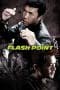Nonton film Flash Point (2007) terbaru di Dutamovie21 Nonton film Flash Point (2007) terbaru di Dutamovie21