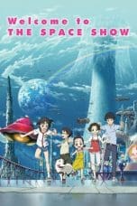 Nonton film Uchuu Show e Youkoso (Welcome to the Space Show) (2010) terbaru di Dutamovie21 Nonton film Uchuu Show e Youkoso (Welcome to the Space Show) (2010) terbaru di Dutamovie21
