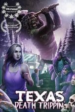 Nonton film Texas Death Trippin’ (2019) terbaru di Dutamovie21