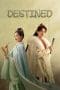 Nonton film Destined (2023) terbaru di Dutamovie21 Nonton film Destined (2023) terbaru di Dutamovie21