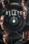 Nonton film Delete (2023) terbaru di Dutamovie21 Nonton film Delete (2023) terbaru di Dutamovie21