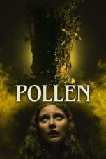 Nonton film Pollen (2023) terbaru di Dutamovie21