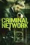 Nonton film Criminal Network (2023) terbaru di Dutamovie21 Nonton film Criminal Network (2023) terbaru di Dutamovie21