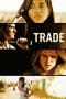 Nonton film Trade (2007) terbaru di Dutamovie21 Nonton film Trade (2007) terbaru di Dutamovie21