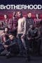 Nonton film Brotherhood (2016) terbaru di Dutamovie21 Nonton film Brotherhood (2016) terbaru di Dutamovie21