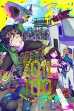 Nonton film Zom 100: Zombie ni Naru made ni Shitai 100 no Koto (Zom 100: Bucket List of the Dead) (2023) terbaru di Dutamovie21 Nonton film Zom 100: Zombie ni Naru made ni Shitai 100 no Koto (Zom 100: Bucket List of the Dead) (2023) terbaru di Dutamovie21