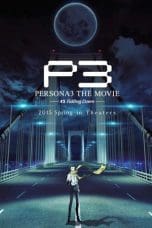 Nonton film Persona 3 the Movie: 3 Falling Down (2015) terbaru di Dutamovie21 Nonton film Persona 3 the Movie: 3 Falling Down (2015) terbaru di Dutamovie21
