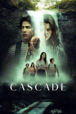 Nonton film Cascade (2023) terbaru di Dutamovie21