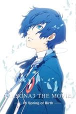 Nonton film Persona 3 the Movie: 1 Spring of Birth (2013) terbaru di Dutamovie21 Nonton film Persona 3 the Movie: 1 Spring of Birth (2013) terbaru di Dutamovie21