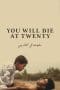 Nonton film You Will Die at Twenty (2020) terbaru di Dutamovie21 Nonton film You Will Die at Twenty (2020) terbaru di Dutamovie21