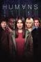 Nonton film Humans Season 1 – 3 (2015 – 2018) terbaru di Dutamovie21 Nonton film Humans Season 1 – 3 (2015 – 2018) terbaru di Dutamovie21